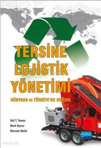 Tersine Lojistik Yönetimi; Dünyada ve Türkiye'de Durum