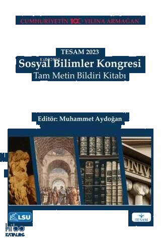 Tesam 2023 Sosyal Bilimler Kongresi Tam Metin Bildiri Kitabı | benliki