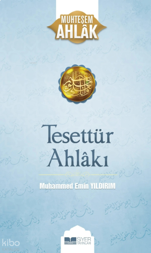 Tesettür Ahlakı;Muhteşem Ahlak | benlikitap.com