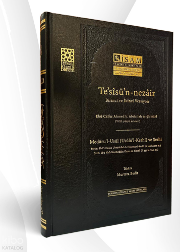 Tesisün Nezair Medârul Usul (Usulül Kerhi) ve Şerhi