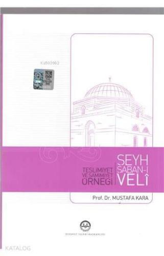 Teslimiyet ve Samimiyet Örneği Şeyh Şaban-ı Veli