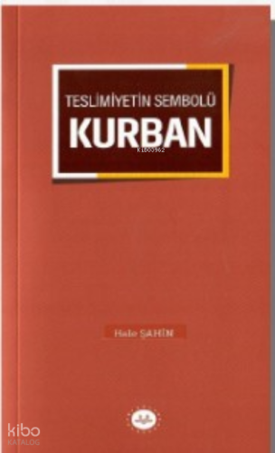 Teslimiyetin Sembolü Kurban