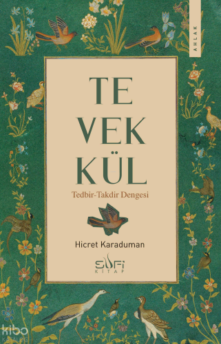 Tevekkül;Tedbir-Takdir Dengesi | benlikitap.com