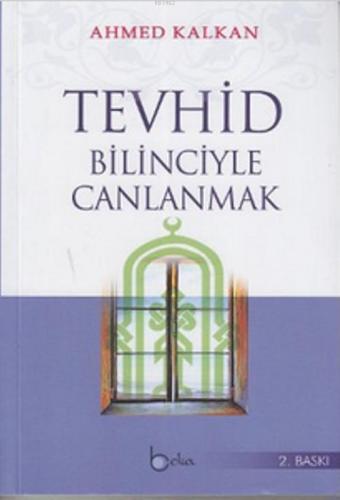 Tevhid Bilinciyle Canlanmak | benlikitap.com