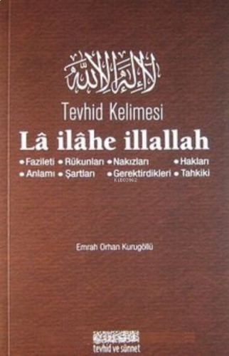 Tevhid Kelimesi La ilahe İllallah | benlikitap.com