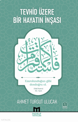 Tevhid Üzere Bir Hayatın İnşası