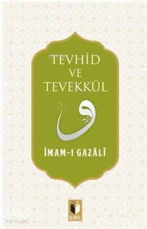 Tevhid ve Tevekkül | benlikitap.com