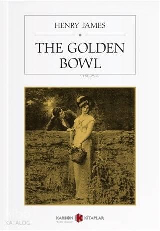 The Golden Bowl | benlikitap.com