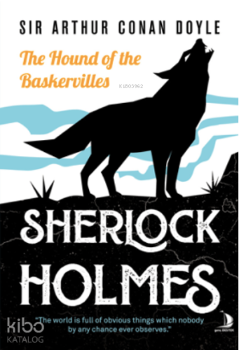 The Hound of the Baskervilles;The world is full of obvious things which nobody by any change ever observes