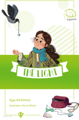 The Light - Sabır Işık ;Değerli Hikayeler 10 | benlikitap.com