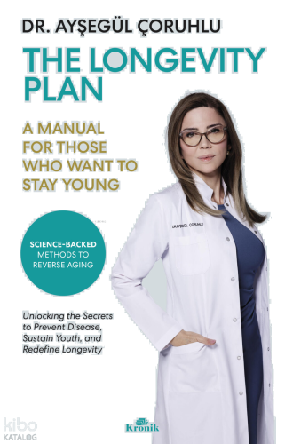 The Longevity Plan;A Manual For Those Who Want To Stay Young | benliki
