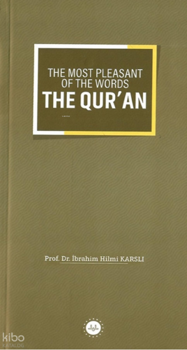 The Most Pleasant Of The Words The Quran (Sözlerin En Güzeli Kuran) | 