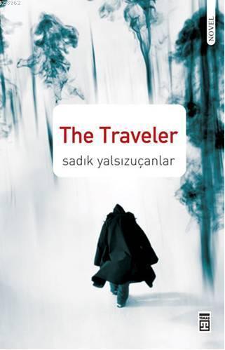 The Traveler | benlikitap.com