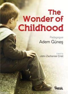 The Wonder of Childhood (Çocukluk Sırrı) | benlikitap.com