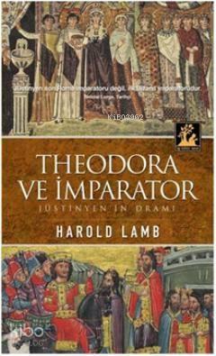Theodora ve İmparator Jüstinyen'in Dramı