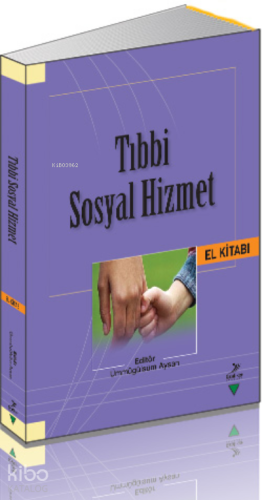 Tıbbi Sosyal Hizmet El Kitabı