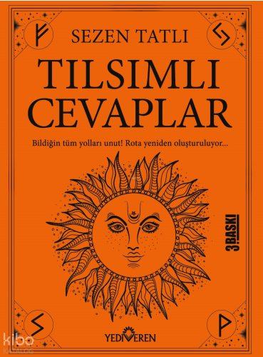 Tılsımlı Cevaplar;Bildiğin Tüm Yolları Unut! Rota Yeniden Oluşturuluyor...