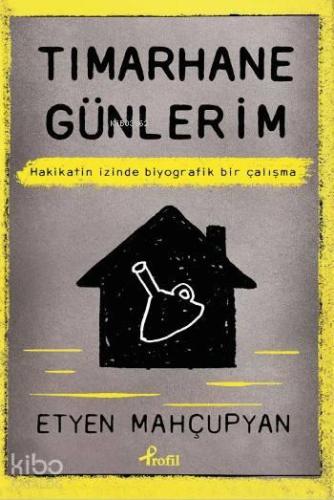 Tımarhane Günlerim | benlikitap.com