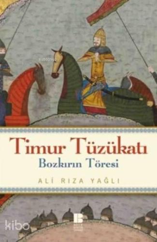 Timur Tüzükatı; Bozkırın Töresi