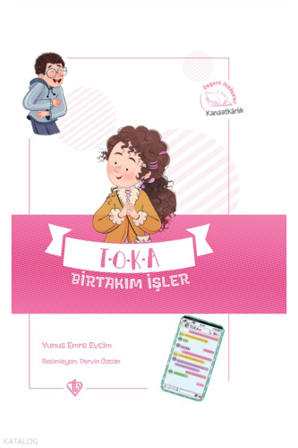 Toka Birtakım İşler Değerli Hikayeler Kanaatkarlık