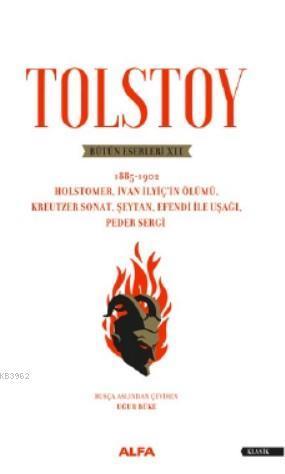 Tolstoy Bütün Eserleri XII - 1885 - 1902 | benlikitap.com