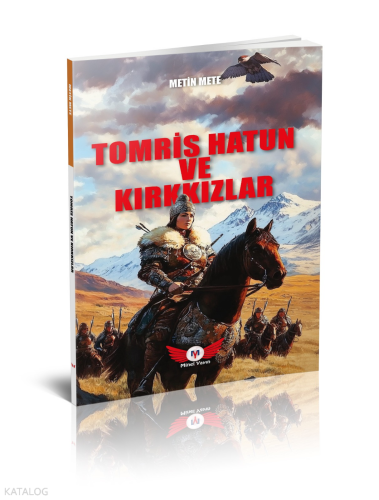 Tomris Hatun ve Kırkkızlar | benlikitap.com