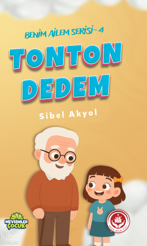 Tonton Dedem;Benim Ailem Serisi - 4 | benlikitap.com