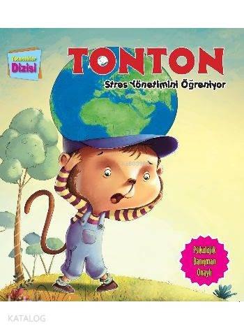 Tonton Stres Yönetimini Öğreniyor; Yetenekler Dizisi | benlikitap.com