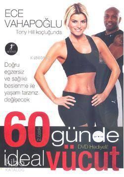 Tony Hill koçluğunda 60 Günde İdeal Vücut | benlikitap.com