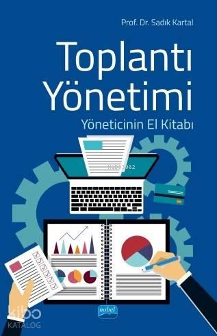 Toplantı Yönetimi; Yöneticinin El Kitabı | benlikitap.com