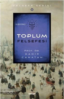 Toplum Felsefesi | benlikitap.com