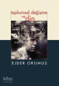 Toplumsal Değişme ve Din | benlikitap.com
