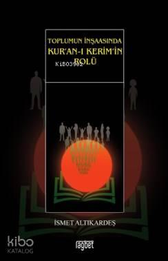 Toplumun İnşaasında Kur'an-ı Kerim'in Rolü