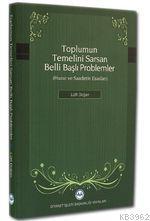 Toplumun Temelini Sarsan Belli Başlı Problemler | benlikitap.com