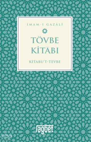Tövbe Kitabı;Kitabu’t-Tevbe | benlikitap.com