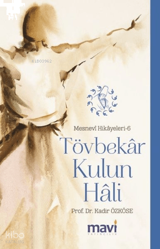 Tövbekâr Kulun Hali;Mesnevi Hikayeleri 6 | benlikitap.com