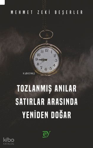 Tozlanmış Anılar Satırlar Arasında Yeniden Doğar
