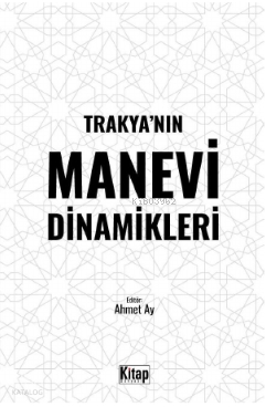 Trakya’nın Manevi Dinamikleri
