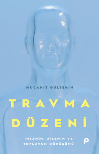 Tramva Düzeni;İnsanın, Ailenin ve Toplumun Dönüşümü | benlikitap.com