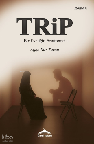 Trip ;Bir Evliliğin Anatomisi | benlikitap.com