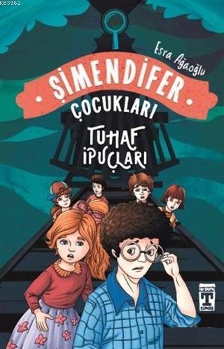 Tuhaf İpuçları - Şimendifer Çocukları | benlikitap.com