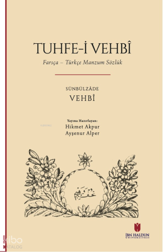 Tuhfe-i Vehbî: Farsça – Türkçe Manzum Sözlük