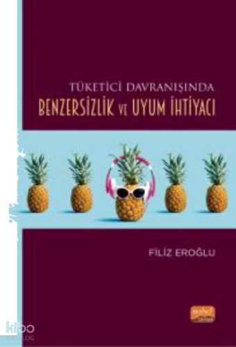 Tüketici Davranışında Benzersizlik ve Uyum İhtiyacı