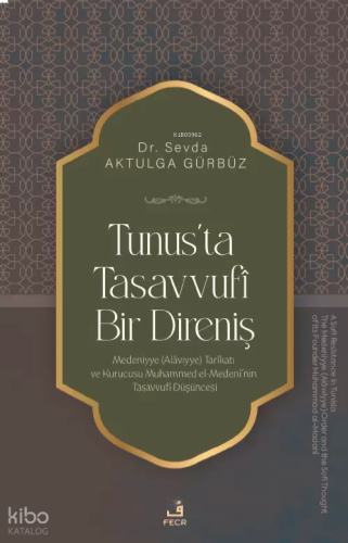Tunus’ta Tasavvufî Bir Direniş