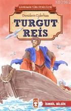 Turgut Reis - Kahraman Türk Denizcileri | benlikitap.com