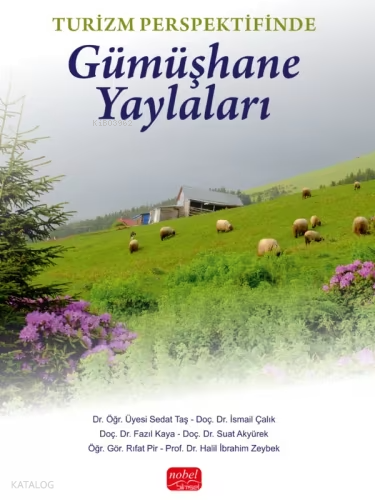 Turizm Perspektifinde Gümüşhane Yaylaları