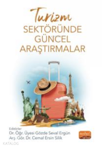Turizm Sektöründe Güncel Araştırmalar