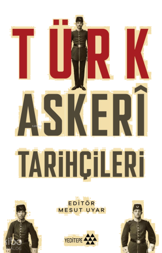 Türk Askeri Tarihçileri | benlikitap.com