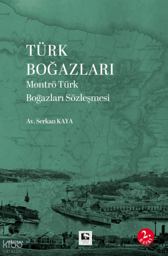 Türk Boğazları Montrö Türk Boğazları Sözleşmesi