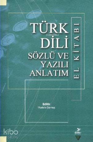 Türk Dili Sözlü ve Yazılı Anlatım El Kitabı